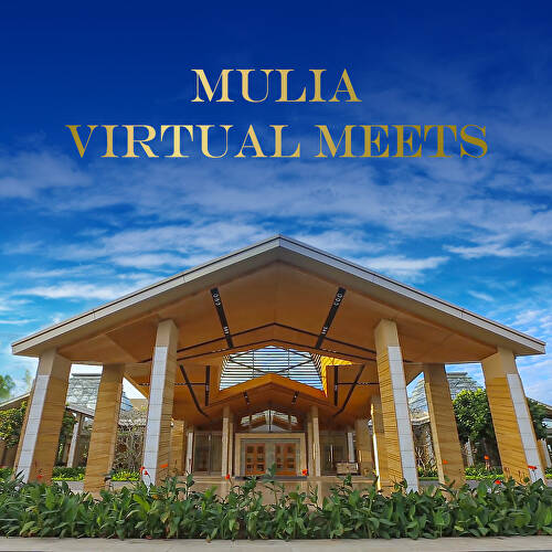 Mulia Virtual Meets