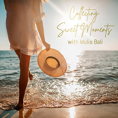 Collecting Sweet Moments with Mulia Bali