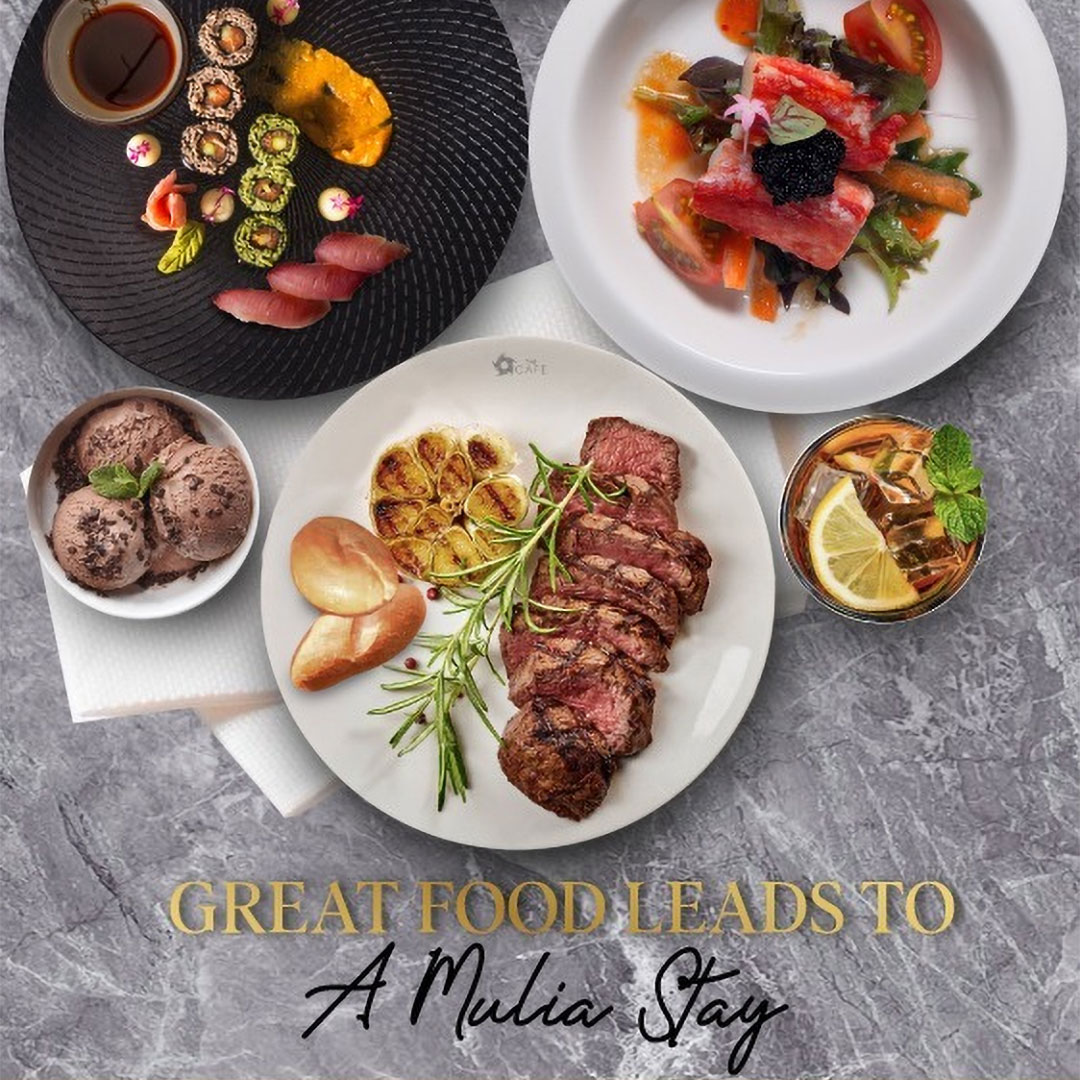 Great Food Leads to A Mulia Stay